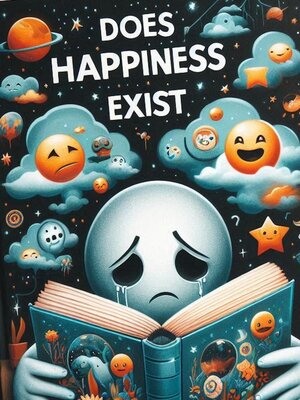 cover image of Does Happiness Exist